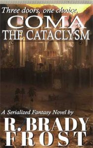 COMA: The Cataclysm by R. Brady Frost
